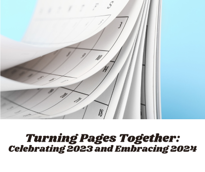 Turning Pages Together: Celebrating 2023 and Embracing 2024